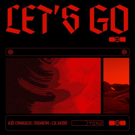 LETS GO ft. Lil Godd & Digress | Boomplay Music