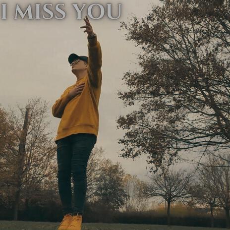 I miss you | Boomplay Music