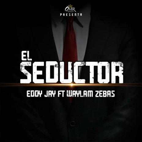 Seductor ft. Rey de Rocha & Waylan Zebas