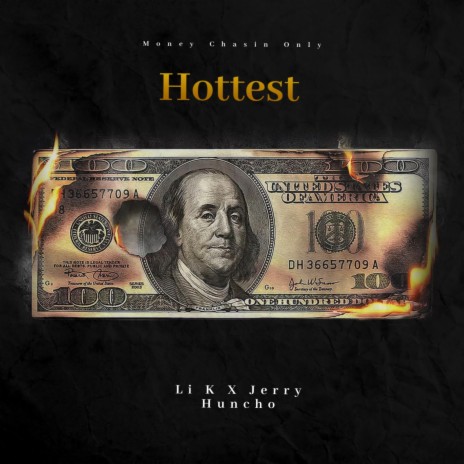 Hottest ft. Jerry Huncho