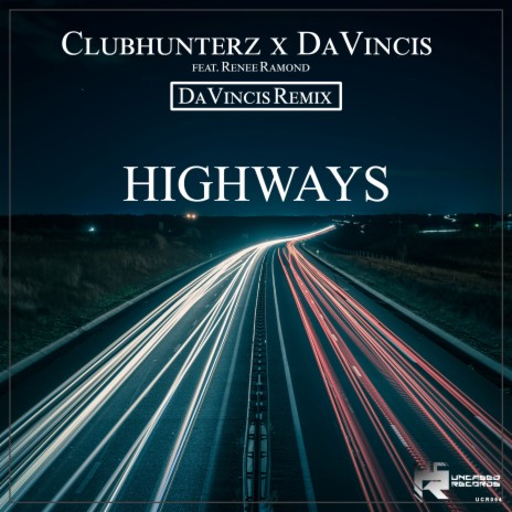 Highways (DaVincis Remix) ft. Davincis & Renee Ramond | Boomplay Music