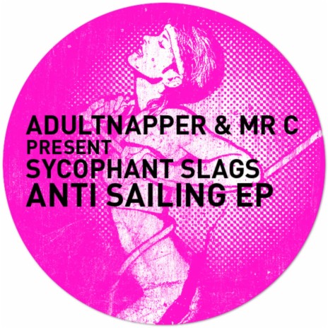 Arts And Wetters ft. Mr C present Sycophant Slags | Boomplay Music