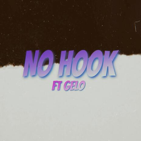 No Hook ft. Gelo | Boomplay Music