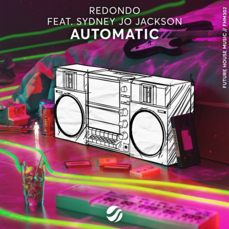 Automatic ft. Sydney Jo Jackson