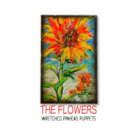 The FLOWERS | Boomplay Music
