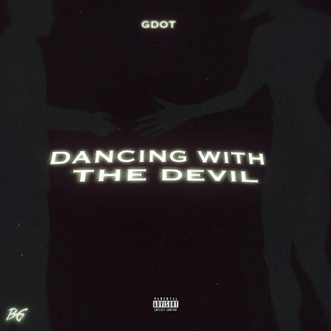 Dancing With The Devil | Boomplay Music