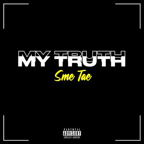 My Truth | Boomplay Music