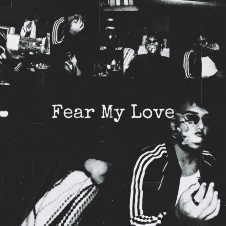 Fear My Love ft. Bk.Jstax | Boomplay Music