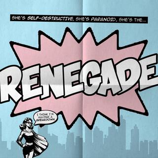 RENEGADE