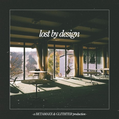 Lost by Design ft. Glitbiter | Boomplay Music