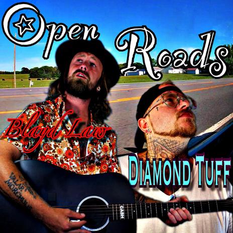 Open Roads ft. Diamond Tuff | Boomplay Music