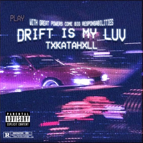 DRIFT IS MY LUV | Boomplay Music