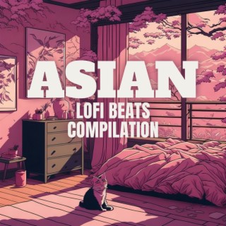 Asian Lofi Beats Compilation