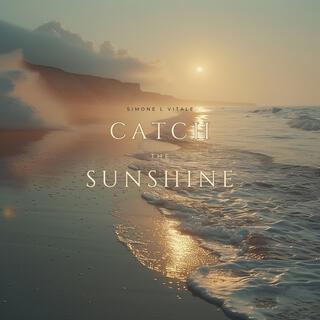 Catch The Sunshine