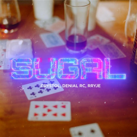 Sugal ft. Crystol, Denial RC & Rryje | Boomplay Music