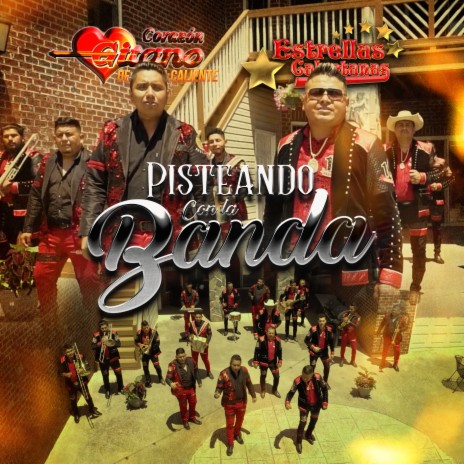 Pisteando Con la Banda ft. Corazon Gitano