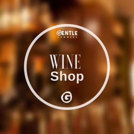 Wine Shop | Boomplay Music