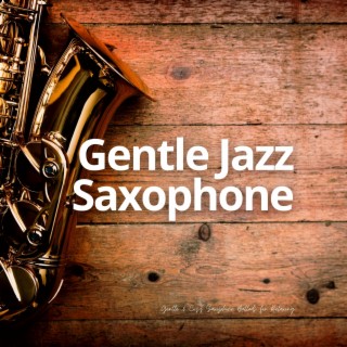 Gentle Jazz Saxophone