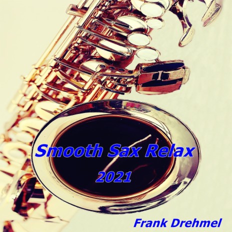 Smooth Jazz Relax 2021 | Boomplay Music