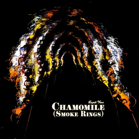 Chamomile (Smoke Rings) (Single Version) | Boomplay Music