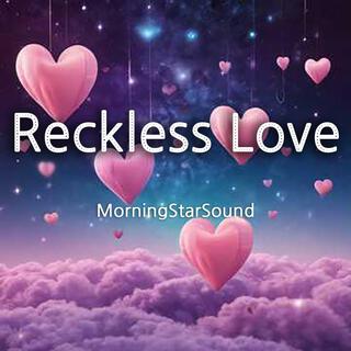 Reckless Love lyrics | Boomplay Music