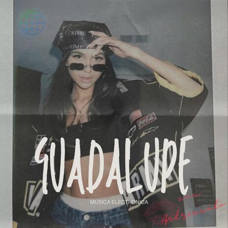 Guadalupe | Boomplay Music