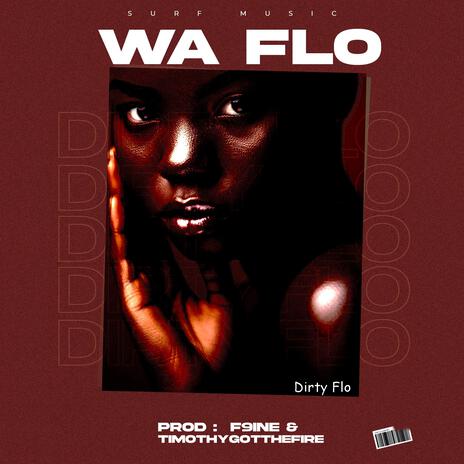 Wa Flo | Boomplay Music