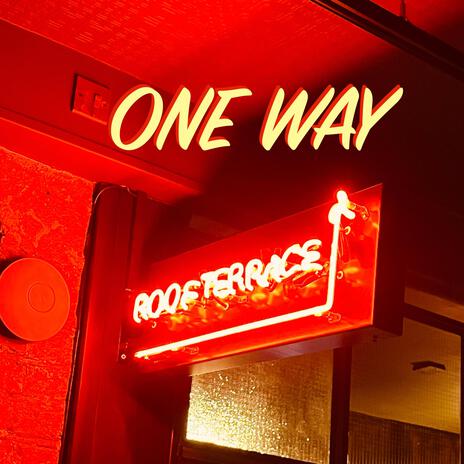 One Way | Boomplay Music