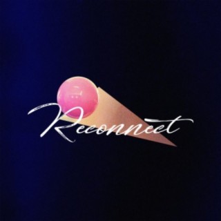 Reconnect