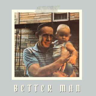 Better Man lyrics | Boomplay Music