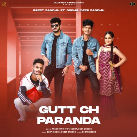 Gutt Ch Paranda ft. Sobha, Deep Sandhu & E8 Stringers | Boomplay Music
