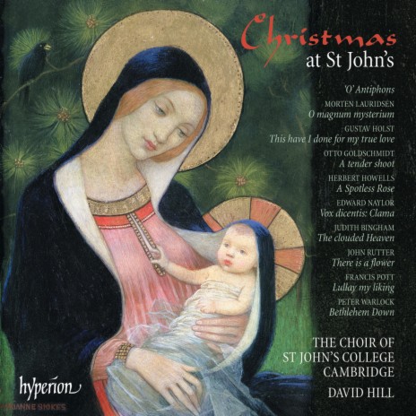 Holst: This Have I Done for My True Love, H. 128 ft. The Choir of St John’s Cambridge | Boomplay Music