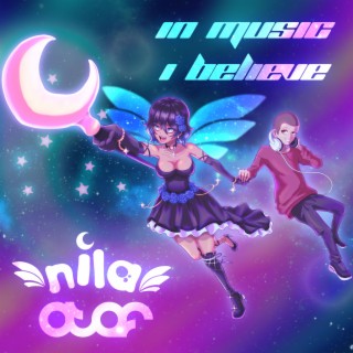 In Music I Believe ft. Nila lyrics | Boomplay Music