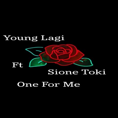 One For Me ft. Sione Toki | Boomplay Music