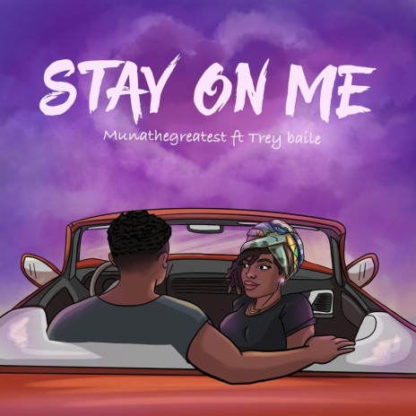 Stay On Me ft. Treybaile | Boomplay Music