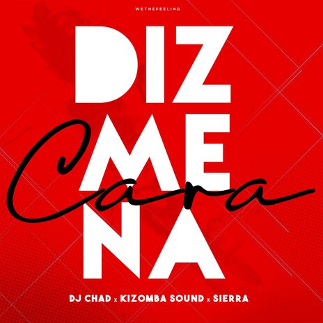 Diz Me na Cara ft. Sierra & Kizomba Sound | Boomplay Music