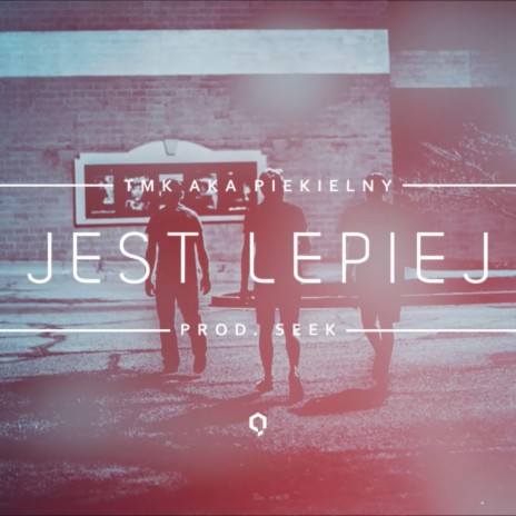 Jest lepiej | Boomplay Music