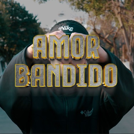 Amor Bandido | Boomplay Music