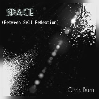 Space (Between Self Reflection)