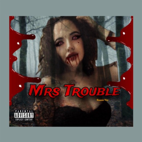 Mrs Trouble | Boomplay Music