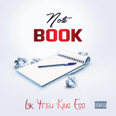 Notebook ft. YT E.L.I & Kng Ego | Boomplay Music