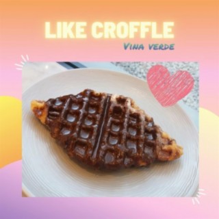 Like Croffle