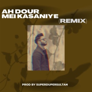 AH DOUR MEI KASANIY'E URDU MIX