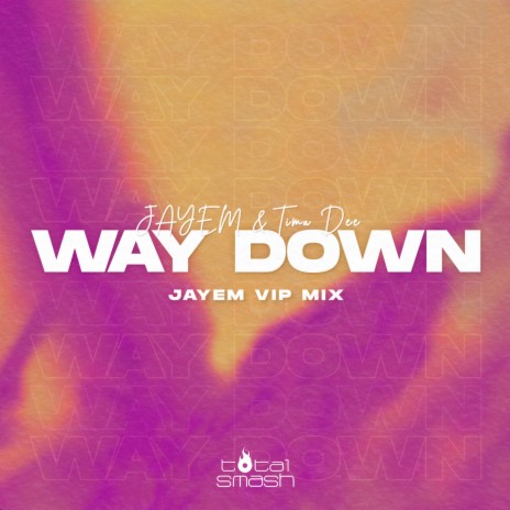 Way Down (JAYEM VIP Remix) | Boomplay Music