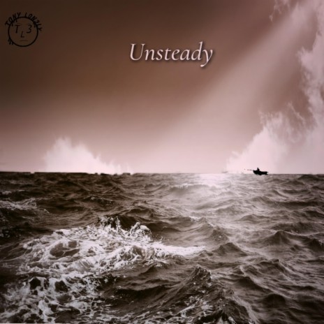 Unsteady | Boomplay Music