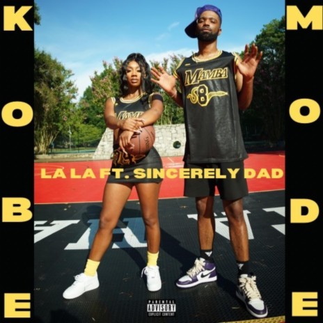 Kobe Mode ft. Sincerely DAD | Boomplay Music