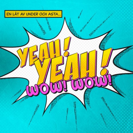 (Du är så) Yeah Yeah, Wow Wow ft. Asta | Boomplay Music