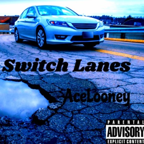 Switch Lanes | Boomplay Music