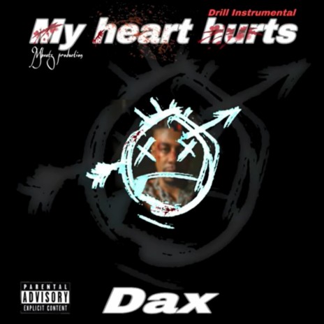Dax My heart hurts Drill (inst) | Boomplay Music