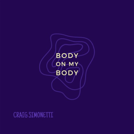 Body On My Body | Boomplay Music